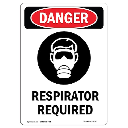 Signmission OSHA, Respirator Required, 24in X 18in Rigid Plastic, 18" W, 24" H, Portrait, OS-DS-P-1824-V-1543 OS-DS-P-1824-V-1543
